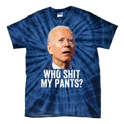 Who My Pants Anti Joe Biden Funny Conservative Tie-Dye T-Shirt