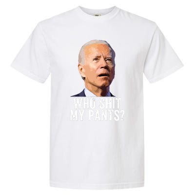 Who My Pants Anti Joe Biden Funny Conservative Garment-Dyed Heavyweight T-Shirt