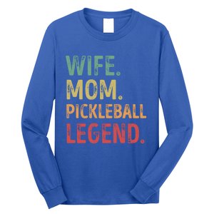 Wife Mom Pickleball Legend Cute Gift Long Sleeve Shirt