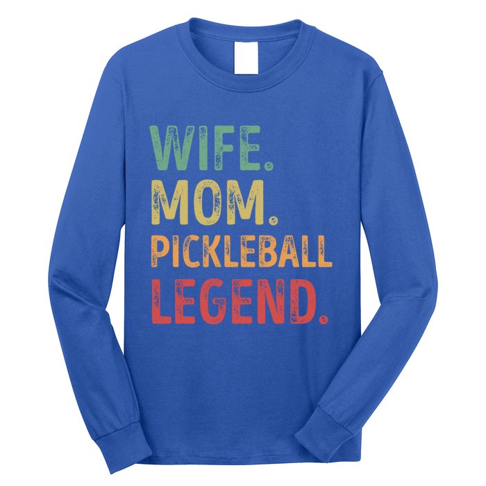 Wife Mom Pickleball Legend Cute Gift Long Sleeve Shirt