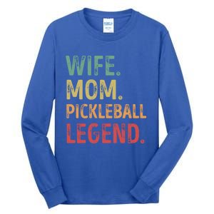 Wife Mom Pickleball Legend Cute Gift Tall Long Sleeve T-Shirt