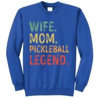 Wife Mom Pickleball Legend Cute Gift Tall Sweatshirt