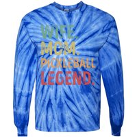 Wife Mom Pickleball Legend Cute Gift Tie-Dye Long Sleeve Shirt