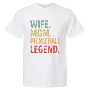 Wife Mom Pickleball Legend Cute Gift Garment-Dyed Heavyweight T-Shirt