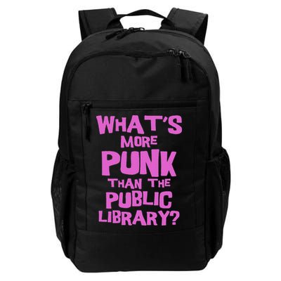 What's More Punk Than The Public Library Funny Retro Daily Commute Backpack