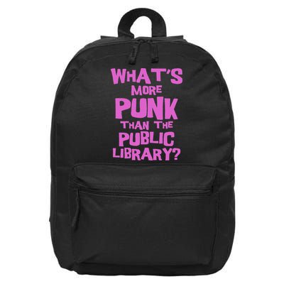 What's More Punk Than The Public Library Funny Retro 16 in Basic Backpack