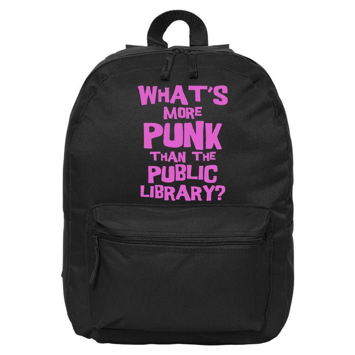 What's More Punk Than The Public Library Funny Retro 16 in Basic Backpack