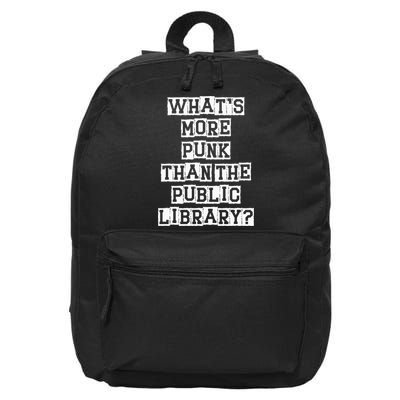 WhatS More Punk Than The Public Library Funny Retro 16 in Basic Backpack