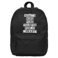 WhatS More Punk Than The Public Library Funny Retro 16 in Basic Backpack