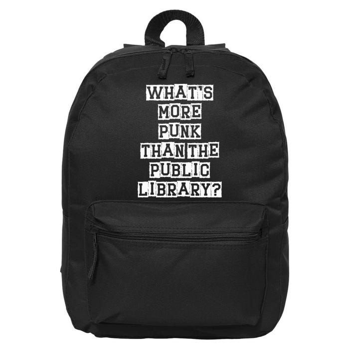 WhatS More Punk Than The Public Library Funny Retro 16 in Basic Backpack