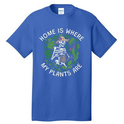 Where My Plants Are Funny Gift Tall T-Shirt