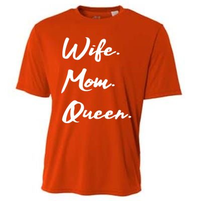 Wife Mom Queen Gift Cooling Performance Crew T-Shirt