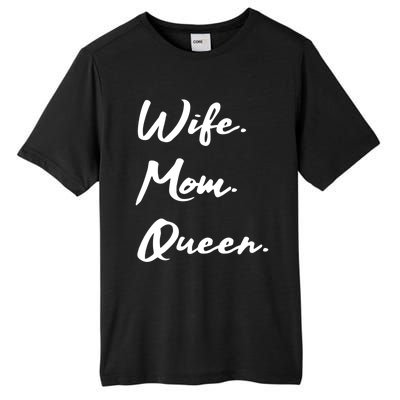 Wife Mom Queen Gift Tall Fusion ChromaSoft Performance T-Shirt