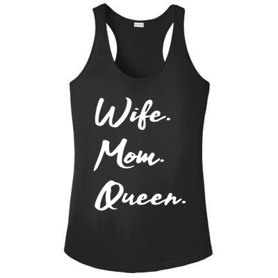 Wife Mom Queen Gift Ladies PosiCharge Competitor Racerback Tank