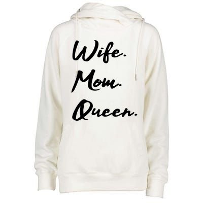 Wife Mom Queen Gift Womens Funnel Neck Pullover Hood