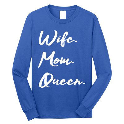 Wife Mom Queen Gift Long Sleeve Shirt