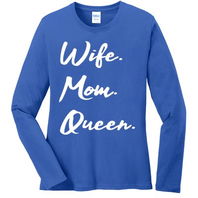 Wife Mom Queen Gift Ladies Long Sleeve Shirt