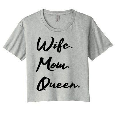 Wife Mom Queen Gift Women's Crop Top Tee