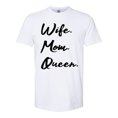 Wife Mom Queen Gift Softstyle CVC T-Shirt