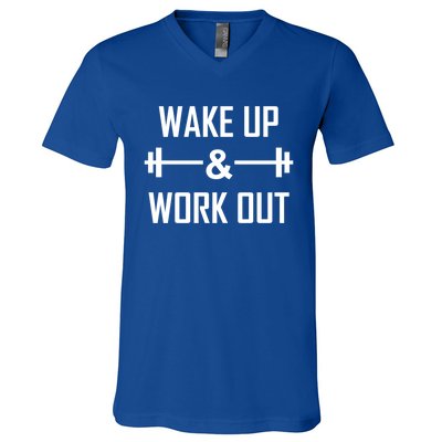 Workout Motivational Quote Wake Up And Work Out Motivation Gift V-Neck T-Shirt