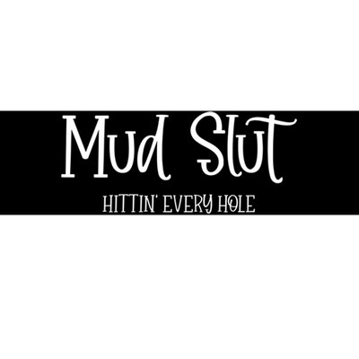 Womens Mud Run Race Team 4x4 Offroading ATV Mud Slut Bumper Sticker