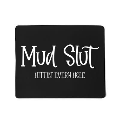 Womens Mud Run Race Team 4x4 Offroading ATV Mud Slut Mousepad