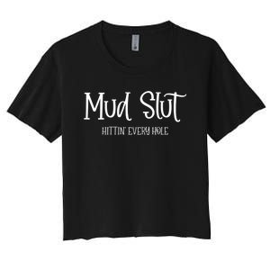 Womens Mud Run Race Team 4x4 Offroading ATV Mud Slut Women's Crop Top Tee