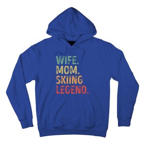 Wife Mom Skiing Legend Cool Gift Hoodie