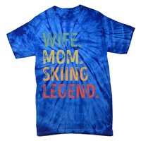 Wife Mom Skiing Legend Cool Gift Tie-Dye T-Shirt