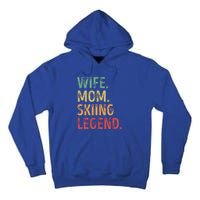 Wife Mom Skiing Legend Cool Gift Tall Hoodie