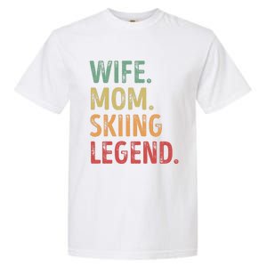 Wife Mom Skiing Legend Cool Gift Garment-Dyed Heavyweight T-Shirt