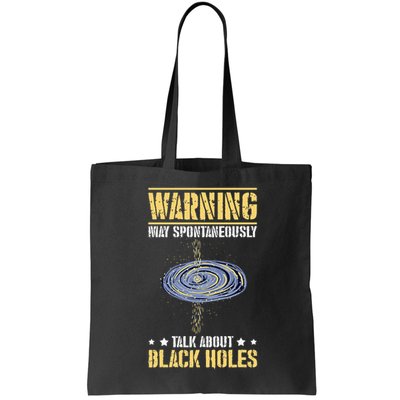 Warning May Spontaneously Talk About Black Holes Bag
