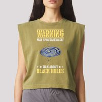 Warning May Spontaneously Talk About Black Holes Garment-Dyed Women's Muscle Tee