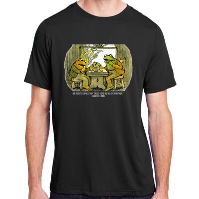 We Must Stop Eating Cried Toad As He Ate Fog And Toad Quote Adult ChromaSoft Performance T-Shirt