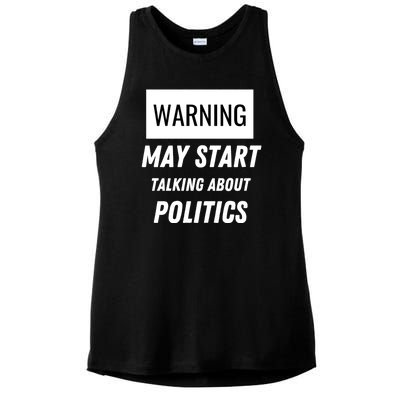 Warning May Start Talking About Politics Ladies PosiCharge Tri-Blend Wicking Tank