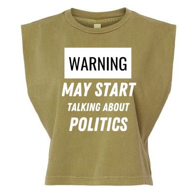 Warning May Start Talking About Politics Garment-Dyed Women's Muscle Tee