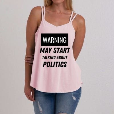 Warning May Start Talking About Politics Women's Strappy Tank