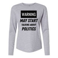 Warning May Start Talking About Politics Womens Cotton Relaxed Long Sleeve T-Shirt