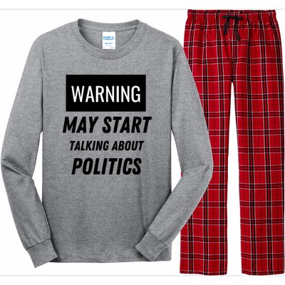 Warning May Start Talking About Politics Long Sleeve Pajama Set