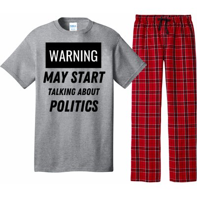 Warning May Start Talking About Politics Pajama Set