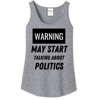 Warning May Start Talking About Politics Ladies Essential Tank