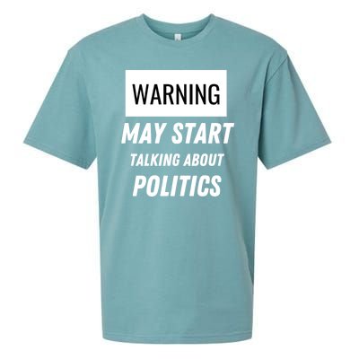 Warning May Start Talking About Politics Sueded Cloud Jersey T-Shirt