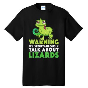 Warning May Spontaneously Talk About Lizards Lizard Reptiles Tall T-Shirt