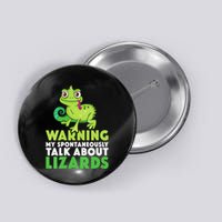 Warning May Spontaneously Talk About Lizards Lizard Reptiles Button