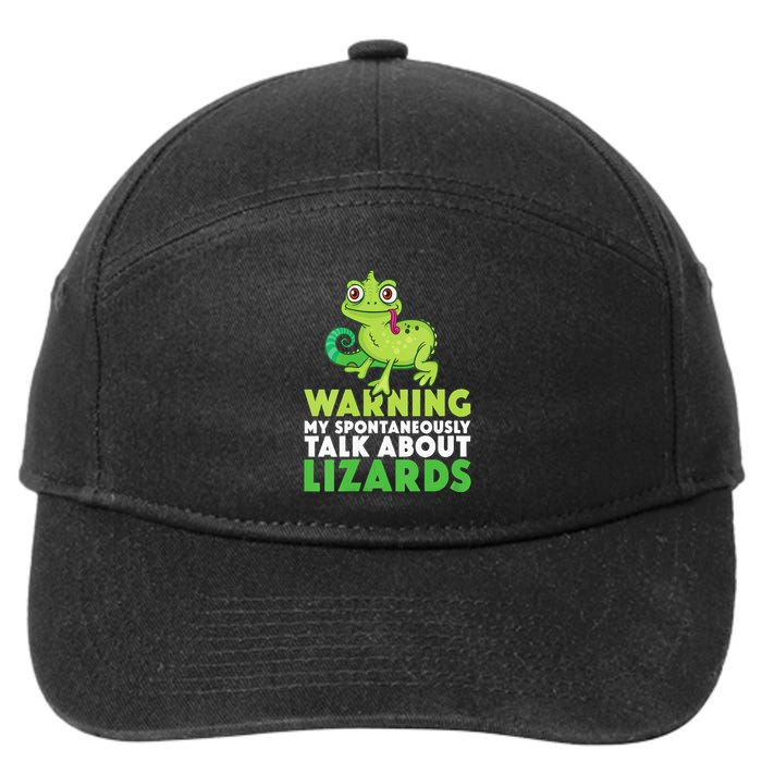 Warning May Spontaneously Talk About Lizards Lizard Reptiles 7-Panel Snapback Hat