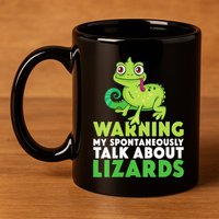 Warning May Spontaneously Talk About Lizards Lizard Reptiles 11oz C Handle Ceramic Mug