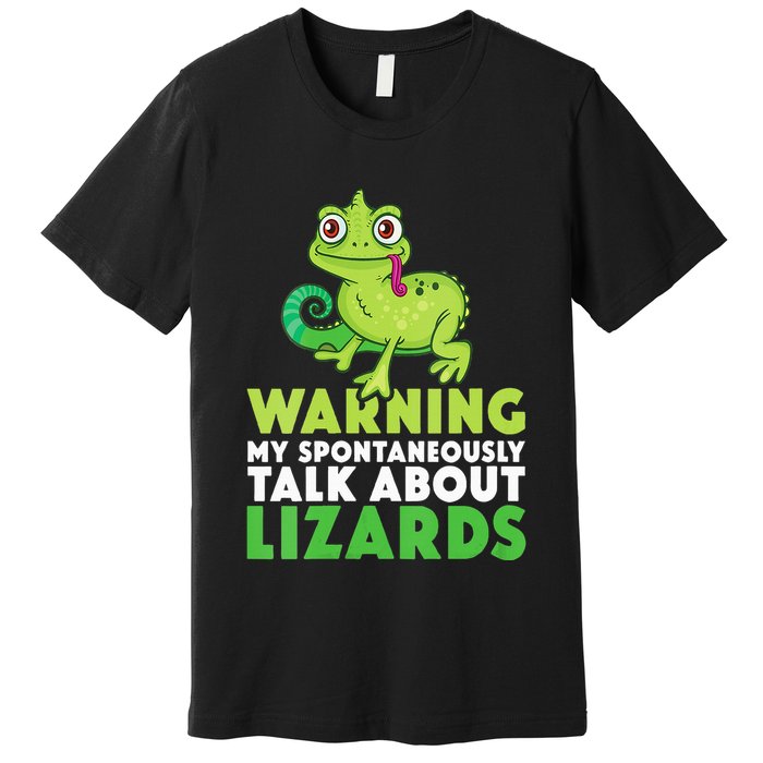 Warning May Spontaneously Talk About Lizards Lizard Reptiles Premium T-Shirt