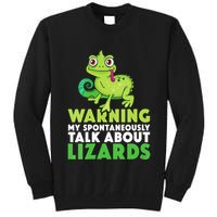 Warning May Spontaneously Talk About Lizards Lizard Reptiles Tall Sweatshirt