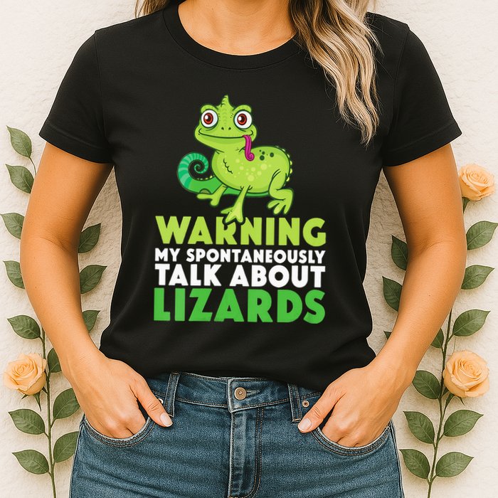 Warning May Spontaneously Talk About Lizards Lizard Reptiles Womens T-Shirt