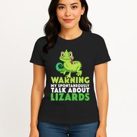 Warning May Spontaneously Talk About Lizards Lizard Reptiles Womens T-Shirt
